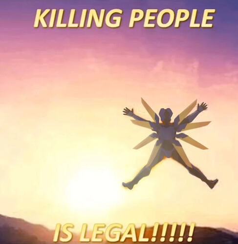 Killing people is legal!!!