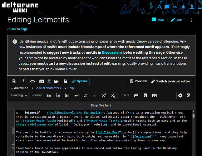 A notice box above the Leitmotifs article saying "Identifying musical motifs without extensive prior experience with music theory can be challenging. Any new instances of motifs must include timestamps of where the referenced motif appears. It's strongly recommended to suggest new tracks or motifs in Discussions before editing this page. Otherwise, your edit might be reverted by another editor who can't hear the motif at the referenced section. In these cases, you must start a new discussion instead of edit warring, ideally providing music transcriptions of parts that you think sound similar."