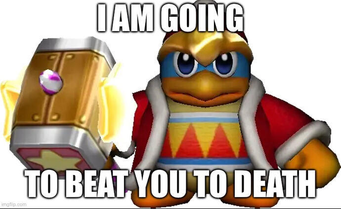 I am going to beat you to death