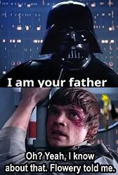 Oh, yeah, Flowery told me!