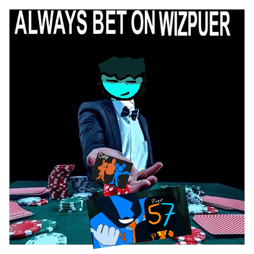 ALWAYS BET ON WIZPUER