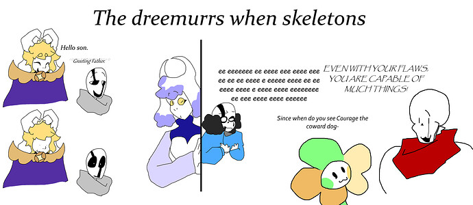 The dreemurs when skeletons
