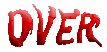 "OVER"