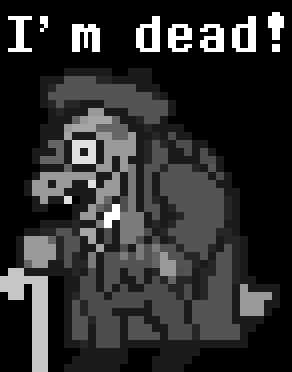 Monochrome Gerson says "I'm dead!"